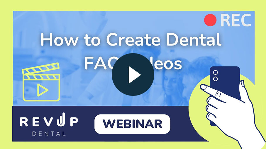 How to Create Dental FAQ Videos