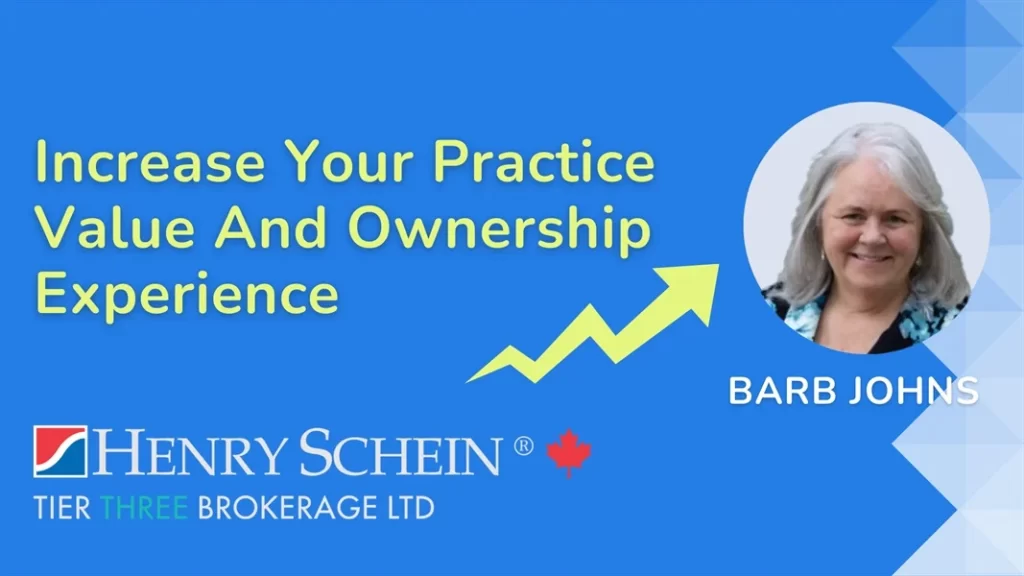 Barb Johns, a seasoned broker from Henry Schein - Tier Three Brokerage, unveils the secrets to drastically increasing the value and saleability of your dental practice.